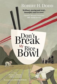 Don't Break My Rice Bowl - Dodd, Robert H.; Rykiel, Patricia; Jackson, Beth