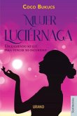 Mujer Luciérnaga Mujer Luciérnaga