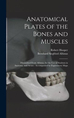 Anatomical Plates of the Bones and Muscles - Hooper, Robert; Albinus, Bernhard Siegfried