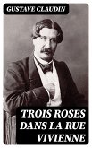 Trois Roses dans la rue Vivienne (eBook, ePUB)