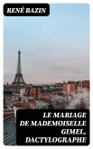 Le Mariage de Mademoiselle Gimel, Dactylographe (eBook, ePUB)