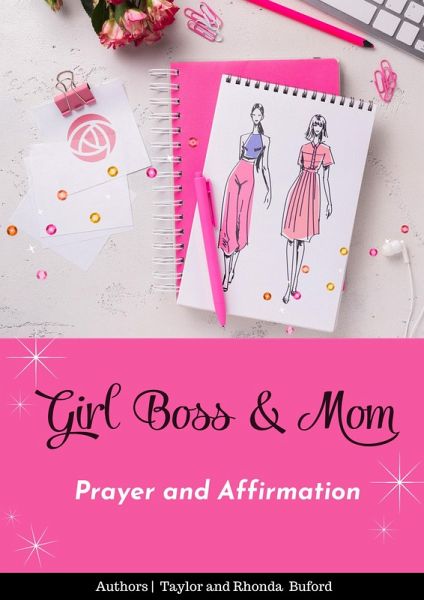 Girl Boss & Mom Prayer and Affirmation (eBook, ePUB) Girl Boss & Mom Prayer and Affirmation (eBook, ePUB)