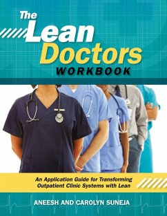 The Lean Doctors Workbook (eBook, PDF) - Suneja, Aneesh; Suneja, Carolyn