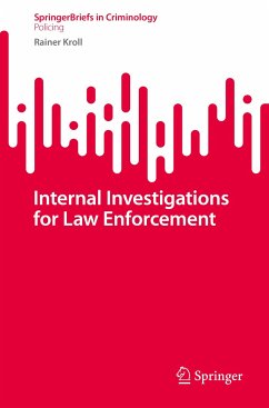 Internal Investigations for Law Enforcement (eBook, PDF) - Kroll, Rainer