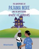 The Adventures of Pajama Mike (eBook, ePUB)