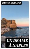 Un drame à Naples (eBook, ePUB)