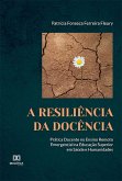 A Resiliência da Docência (eBook, ePUB)