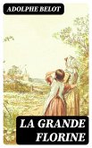 La grande Florine (eBook, ePUB)