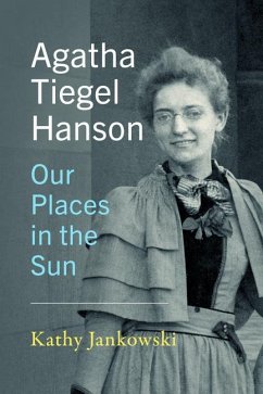 Agatha Tiegel Hanson - Our Places in the Sun - Jankowski, Katherine