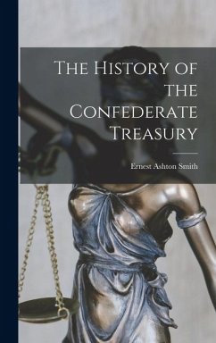 Cover The History of the Confederate Treasury