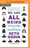 We Are All Weird: The Myth of Mass and the End of Compliance