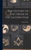 The History of the Order of the Eastern Star