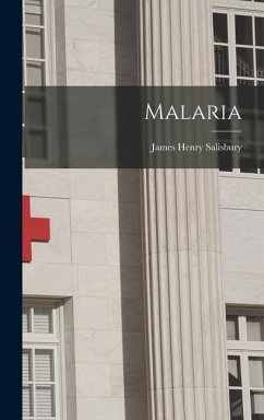 Malaria - Salisbury, James Henry