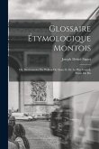 Glossaire étymologique montois; ou, Dictionnaire du Wallon de Mons et de la plus grande partie du Ha