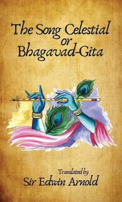 The Song Celestial or Bhagavad-Gita. Translated Hardcover - Edwin Arnold