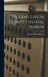 Student Life in Trinity College, Dublin - Bild 1