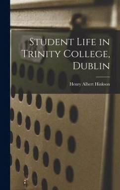 Student Life in Trinity College, Dublin - Hinkson, Henry Albert