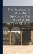 The Pilgrimage Of Joannes Phocas In The... - Bild 1