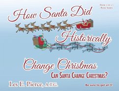How Santa Did Historically Change Christmas - Pierce a T G, Les E