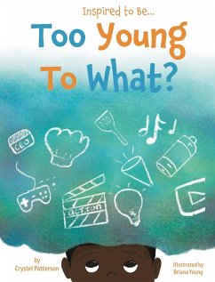 Too Young to What? - Patterson, Crystel