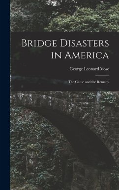 Cover Bridge Disasters in America: The Cause and the Remedy