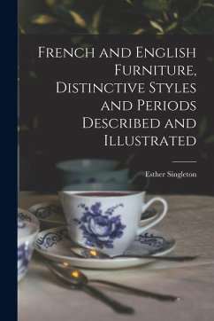 Cover French and English Furniture, Distinctive Styles and Periods Described and Illustrated