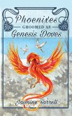 Phoenixes Groomed as Genesis Doves