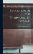 Evolution of the Thermometer 1592-1743 - Bild 1