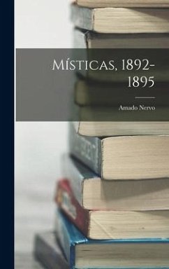 Místicas, 1892-1895 [microform] - Amado, Nervo