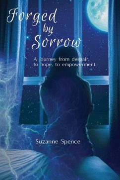 Forged by Sorrow - Spence, Suzanne