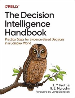The Decision Intelligence Handbook - Pratt, Lorien; Malcolm, Nadine