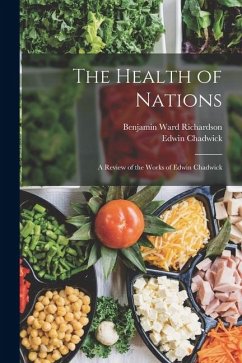 Cover The Health of Nations: A Review of the Works of Edwin Chadwick