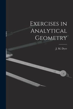 Exercises in Analytical Geometry - Dyer, J. M.
