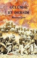 Gülümse Ey Dersim 3 Cilt, Tek Kitapta - Cem, Munzur