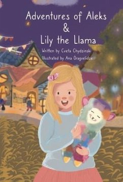 Adventures of Aleks & Lily the Llama - Chydzinski, Cveta