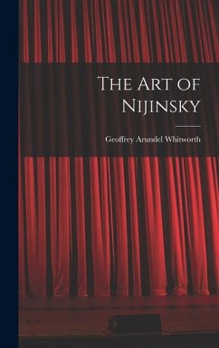The art of Nijinsky - Whitworth, Geoffrey Arundel