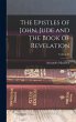 The Epistles of John, Jude and the Book... - Bild 1