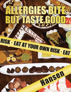 Allergies Bite but Taste Good: Eat at Your Own Risk - Hansen