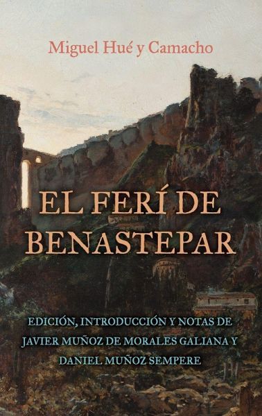 Ferí de Benastepar, O Los Moros de Sierra Bermeja