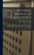 Watson's Manual of Calisthenics: A... - Bild 1