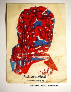 Path and Goal - Selected Poetry - Neumann, Alfred Karl