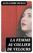 La femme au collier de velours (eBook,... - Bild 1