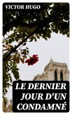 Le Dernier Jour d'un Condamné (eBook, ePUB)