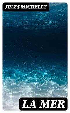 La mer (eBook, ePUB) - Michelet, Jules