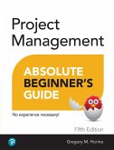 Project Management Absolute Beginner's Guide (eBook, PDF) Project Management Absolute Beginner's Guide (eBook, PDF)