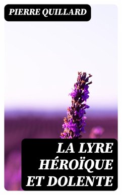 Cover La lyre héroïque et dolente (eBook, ePUB)