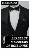 Les beaux messieurs de Bois-Doré (eBook, ePUB)