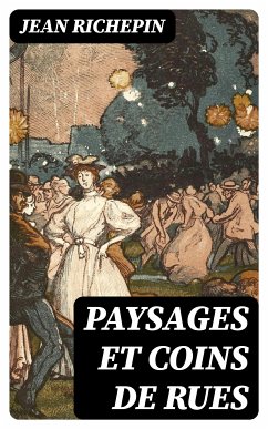 Paysages et coins de rues (eBook, ePUB) - Richepin, Jean