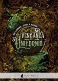 La venganza del unicornio (eBook, ePUB)