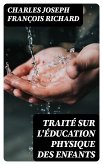 Traité sur l'éducation physique des enfants (eBook, ePUB)